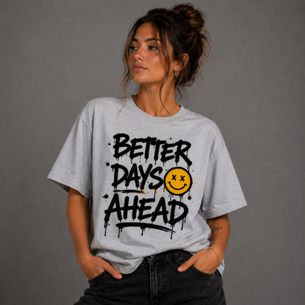 Better Days Ahead
